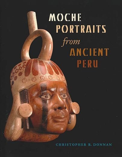 Moche Portraits from Ancient Peru 81gnkhwwtjl. sy522